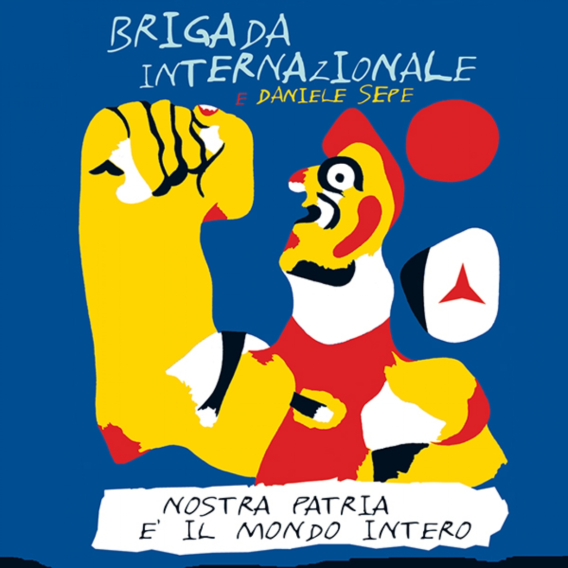NOSTRA PATRIA E' IL MONDO INTERO